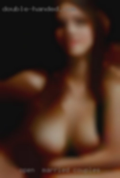 Open  minded, likes for married couples dirty talk.